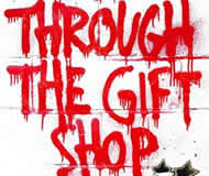 Exit through the Gift Shop